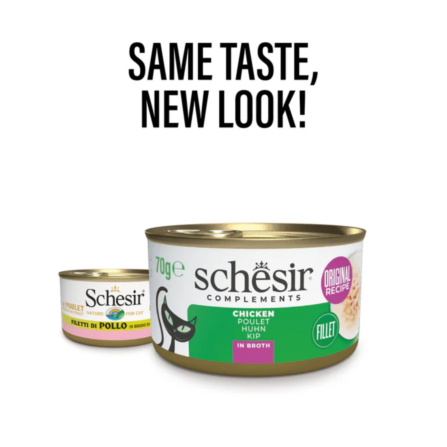 Two cans of Schesir cat food with text 'Same Taste, New Look!' on a white background