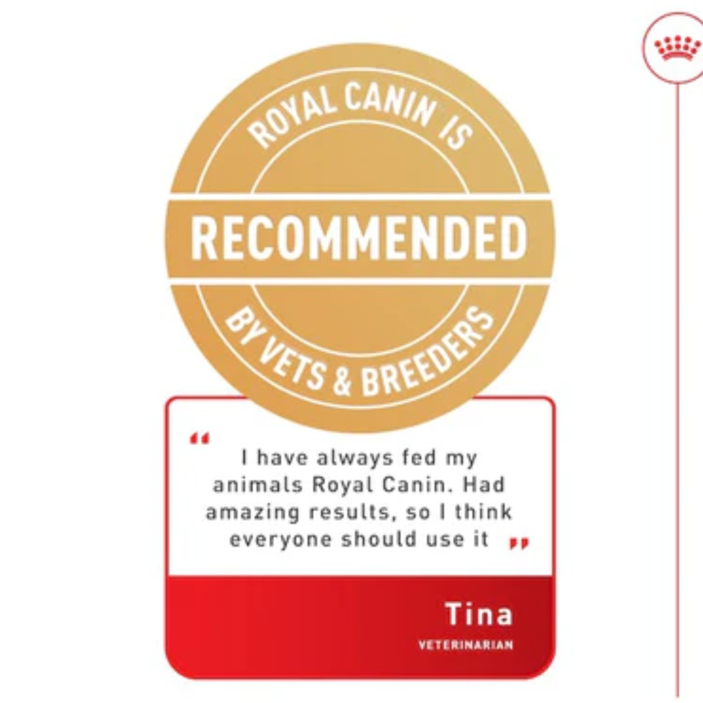 Royal Canin recommended badge with a quote from a veterinarian on a white background